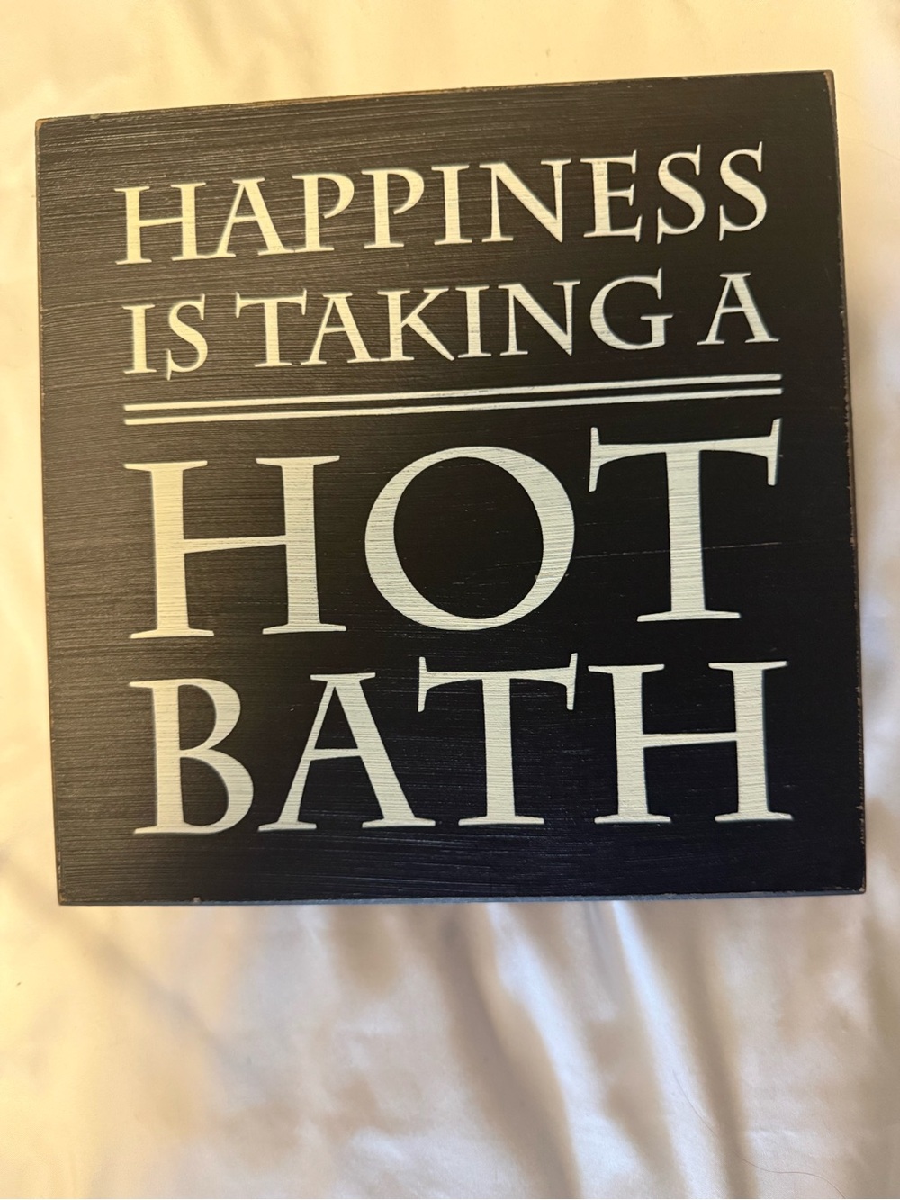 Rustic Wood Bathroom Block Sign "Happiness Is Taking A Hot Bath" Decor